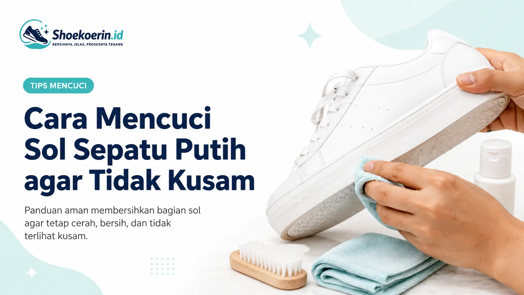 Cara Mencuci Sol Sepatu Putih agar Tidak Kusam