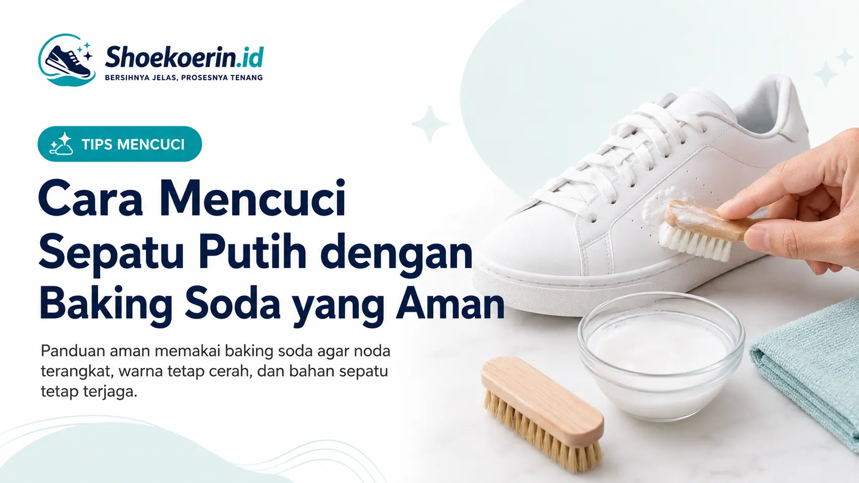 Cara Mencuci Sepatu Putih dengan Baking Soda yang Aman
