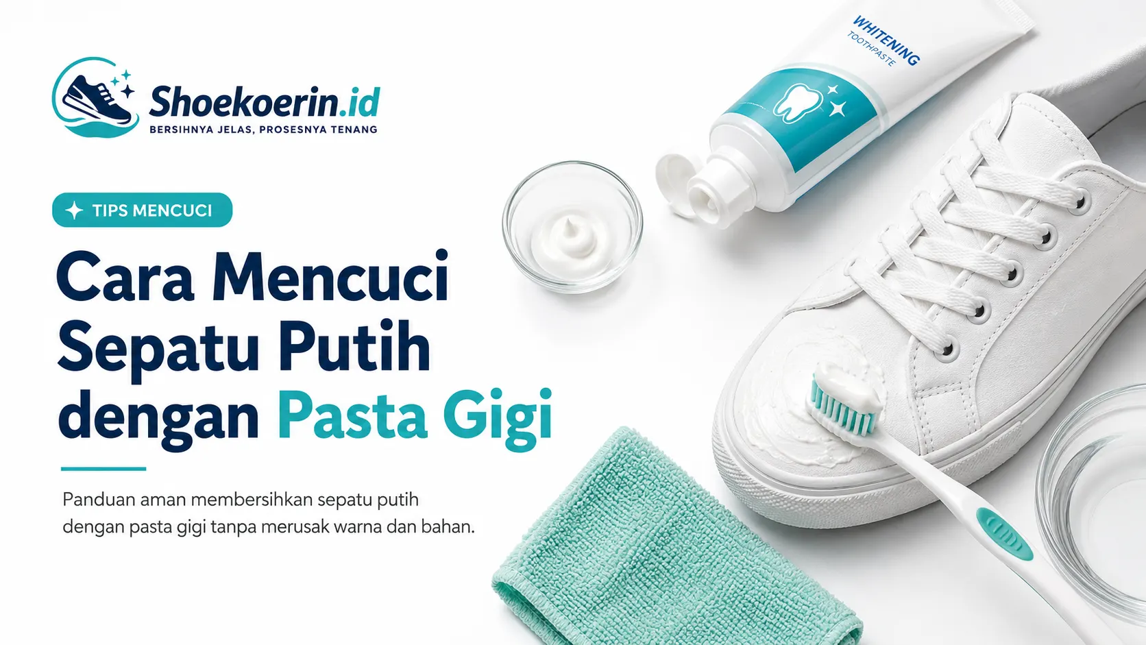 Cara Mencuci Sepatu Putih dengan Pasta Gigi