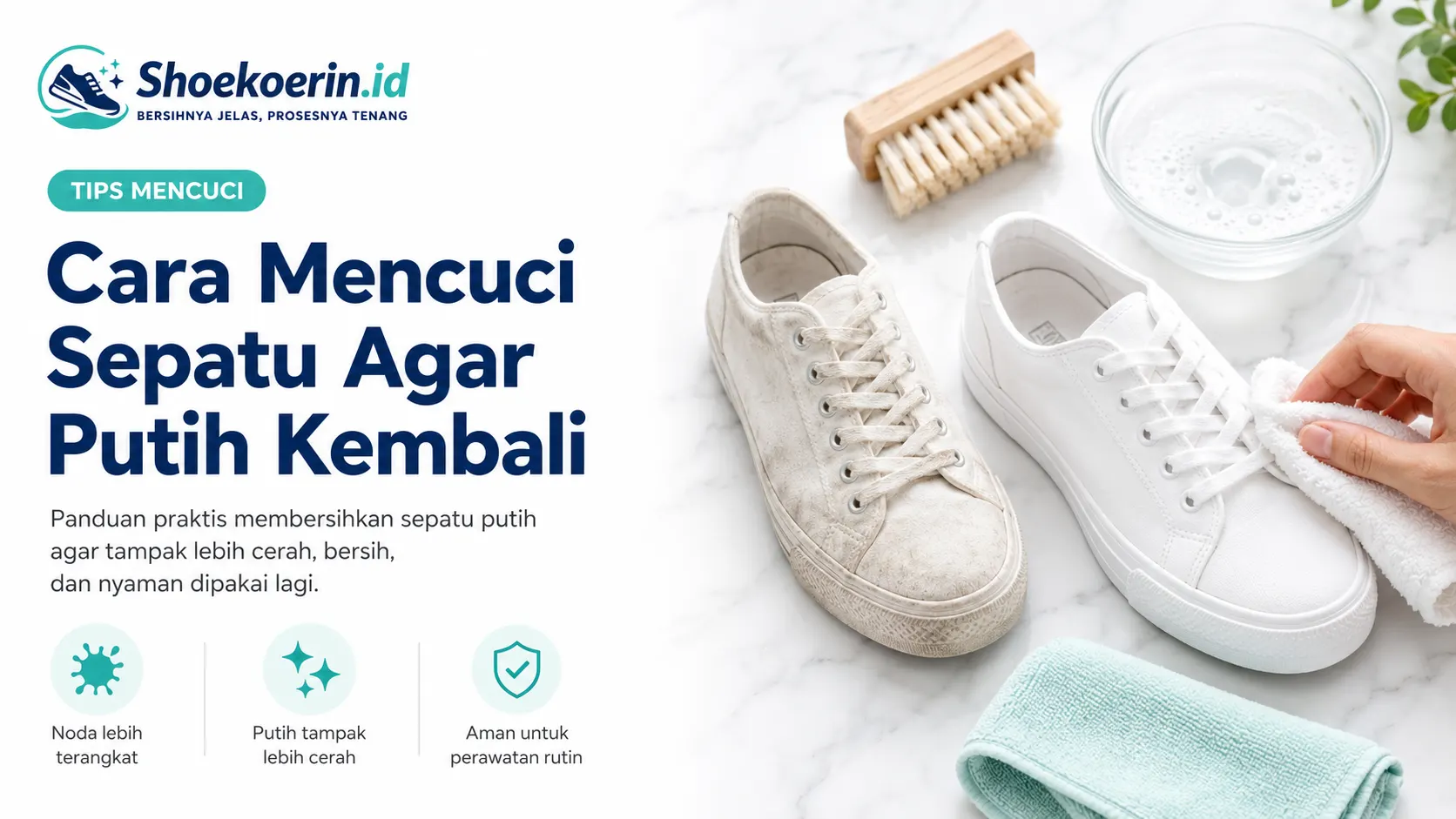 Cara Mencuci Sepatu Agar Putih Kembali