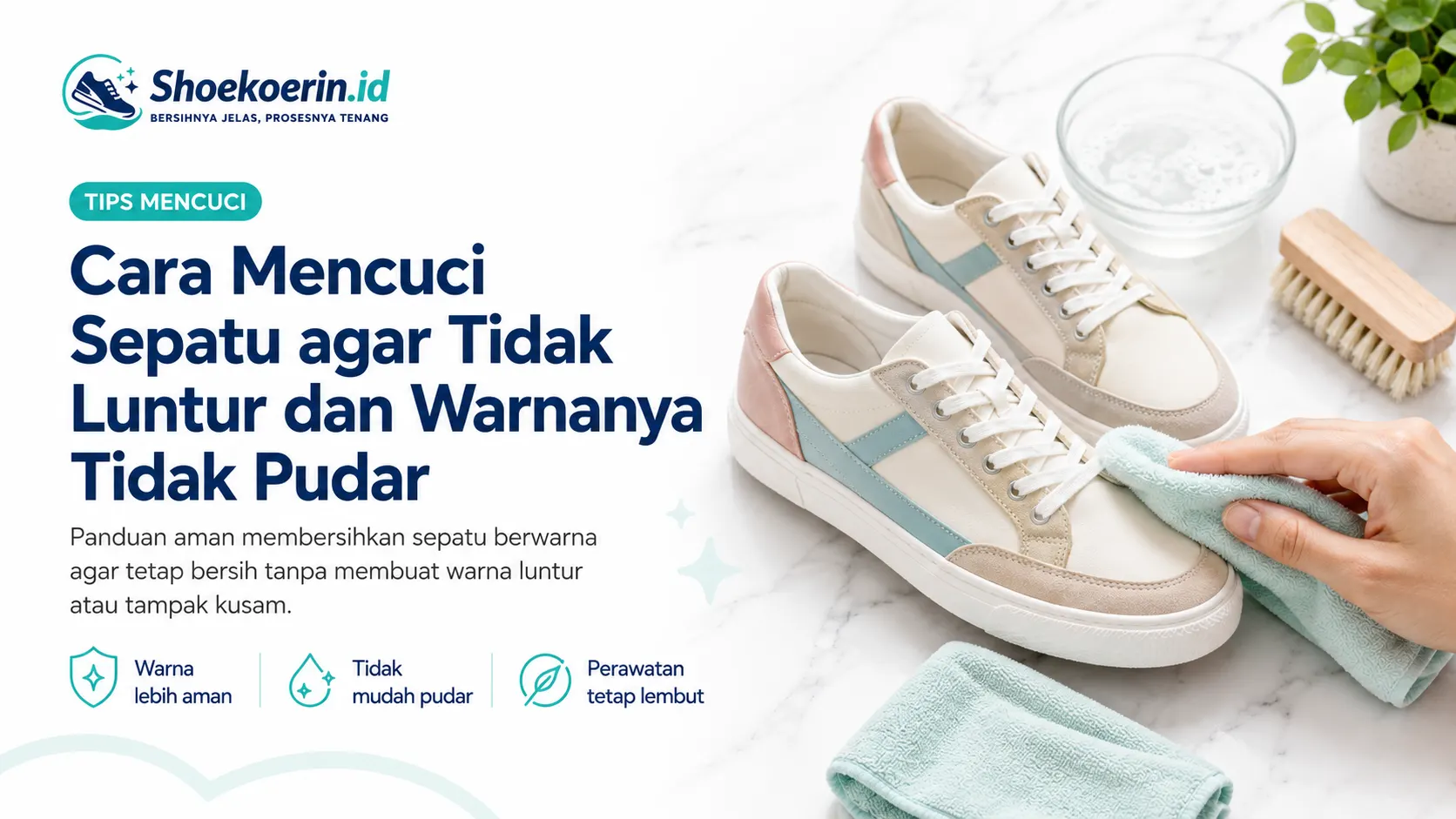 Cara Mencuci Sepatu agar Tidak Luntur dan Warnanya Tidak Pudar