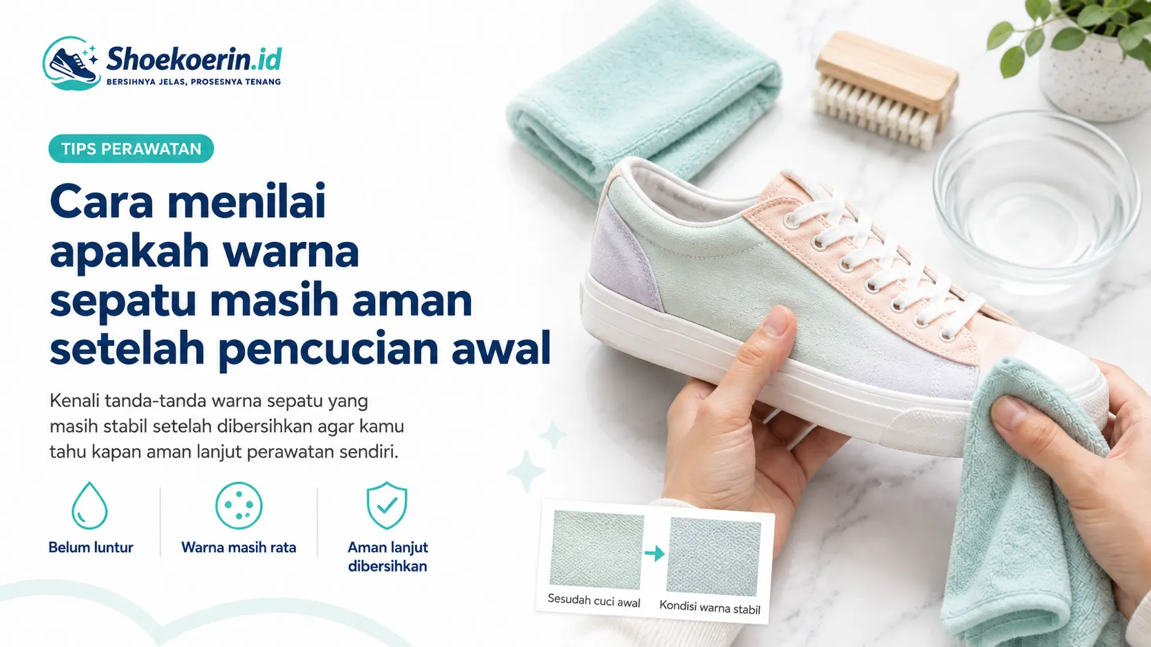 Cara menilai apakah warna sepatu masih aman setelah pencucian awal Cara menilai apakah warna sepatu masih aman setelah pencucian awal