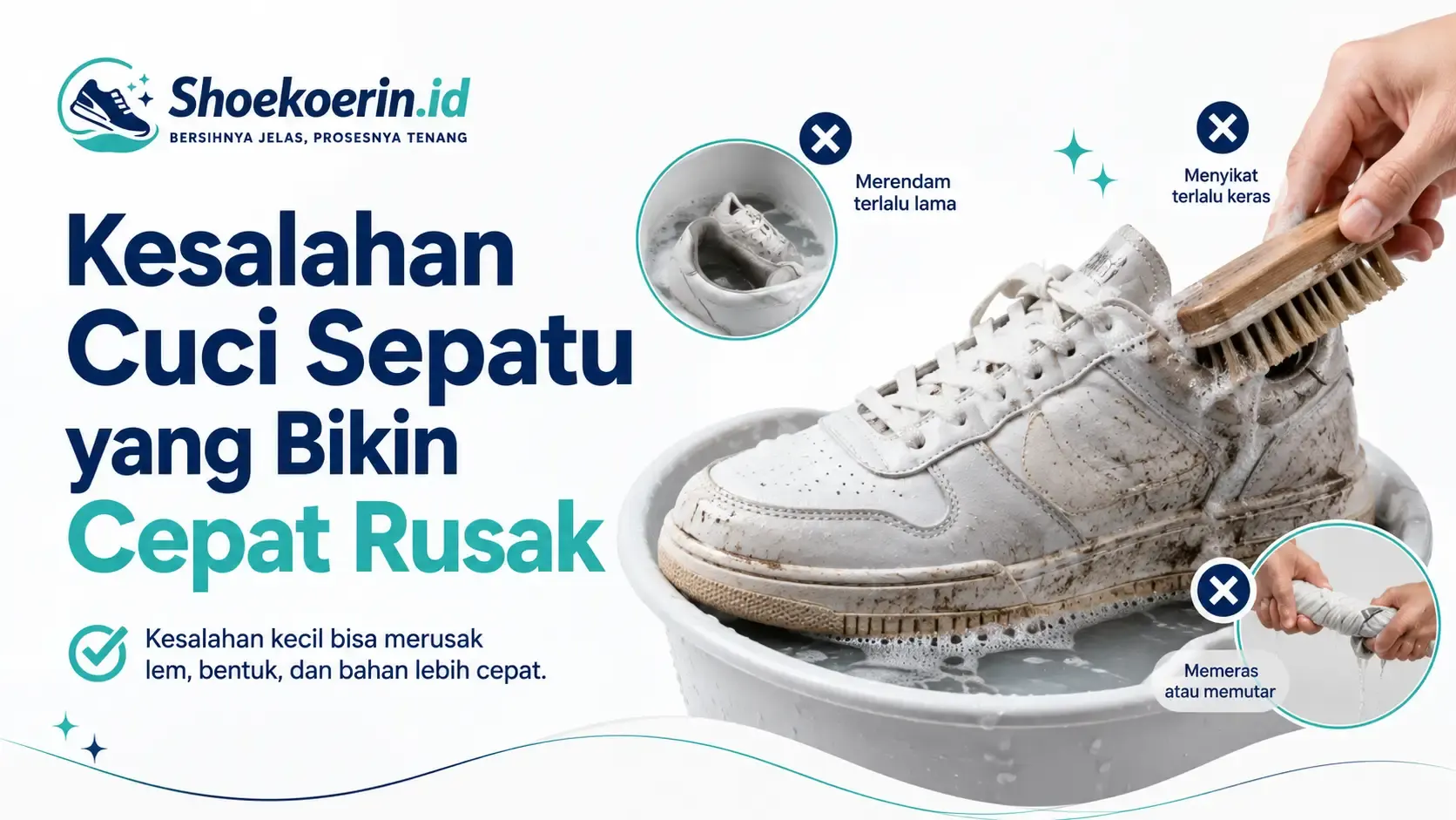 Kesalahan Cuci Sepatu yang Bikin Cepat Rusak