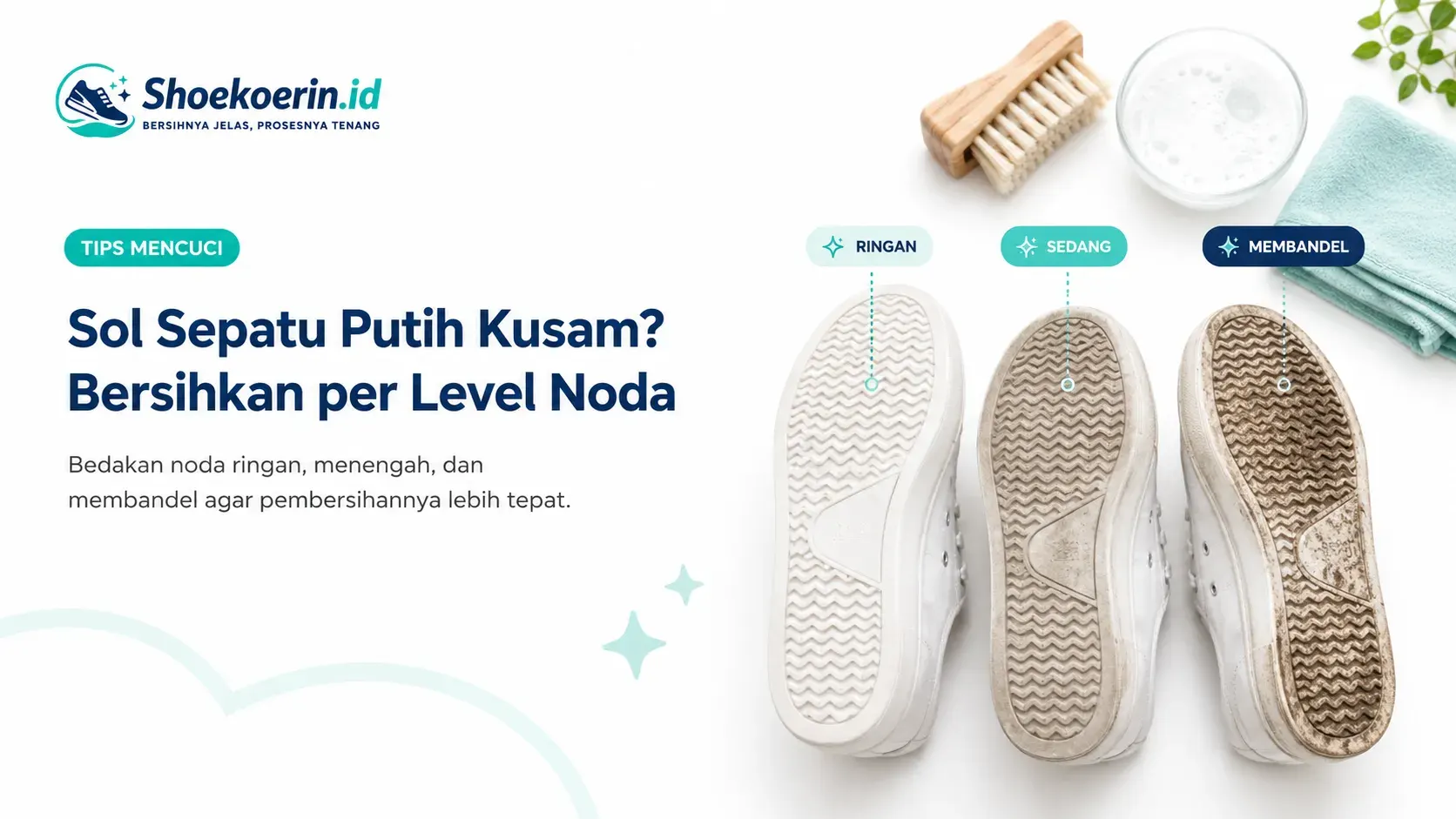 Sol Sepatu Putih Kusam? Bersihkan per Level Noda