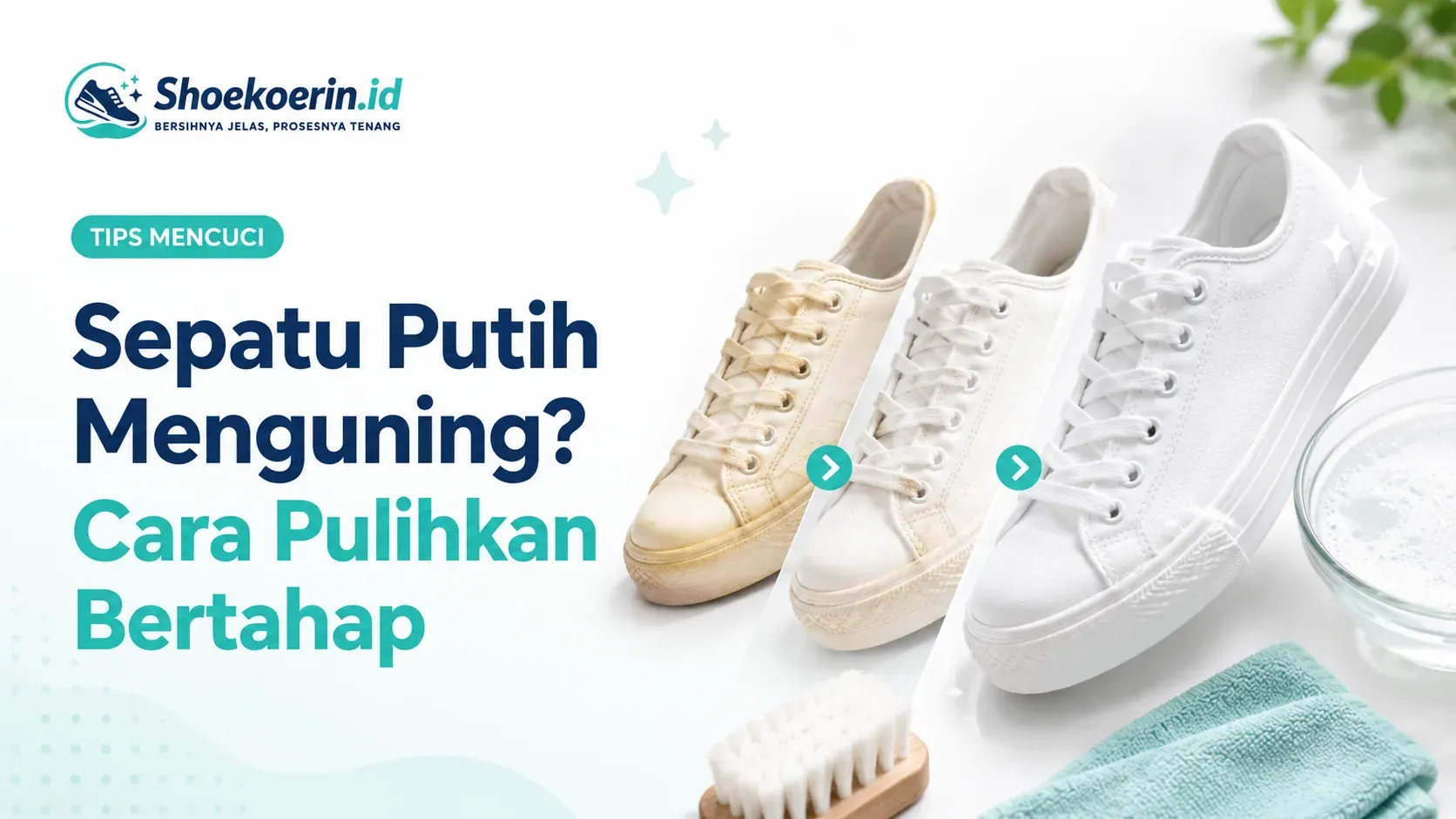 Sepatu Putih Menguning? Cara Pulihkan Bertahap