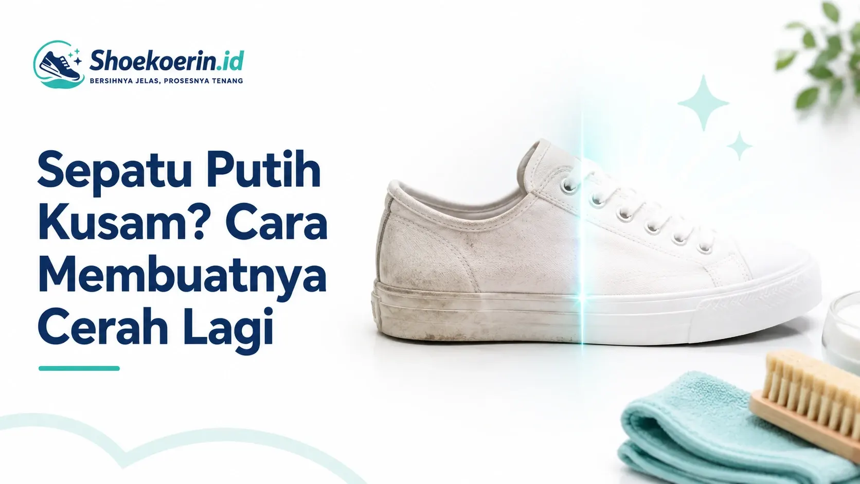 Sepatu Putih Kusam? Cara Membuatnya Cerah Lagi