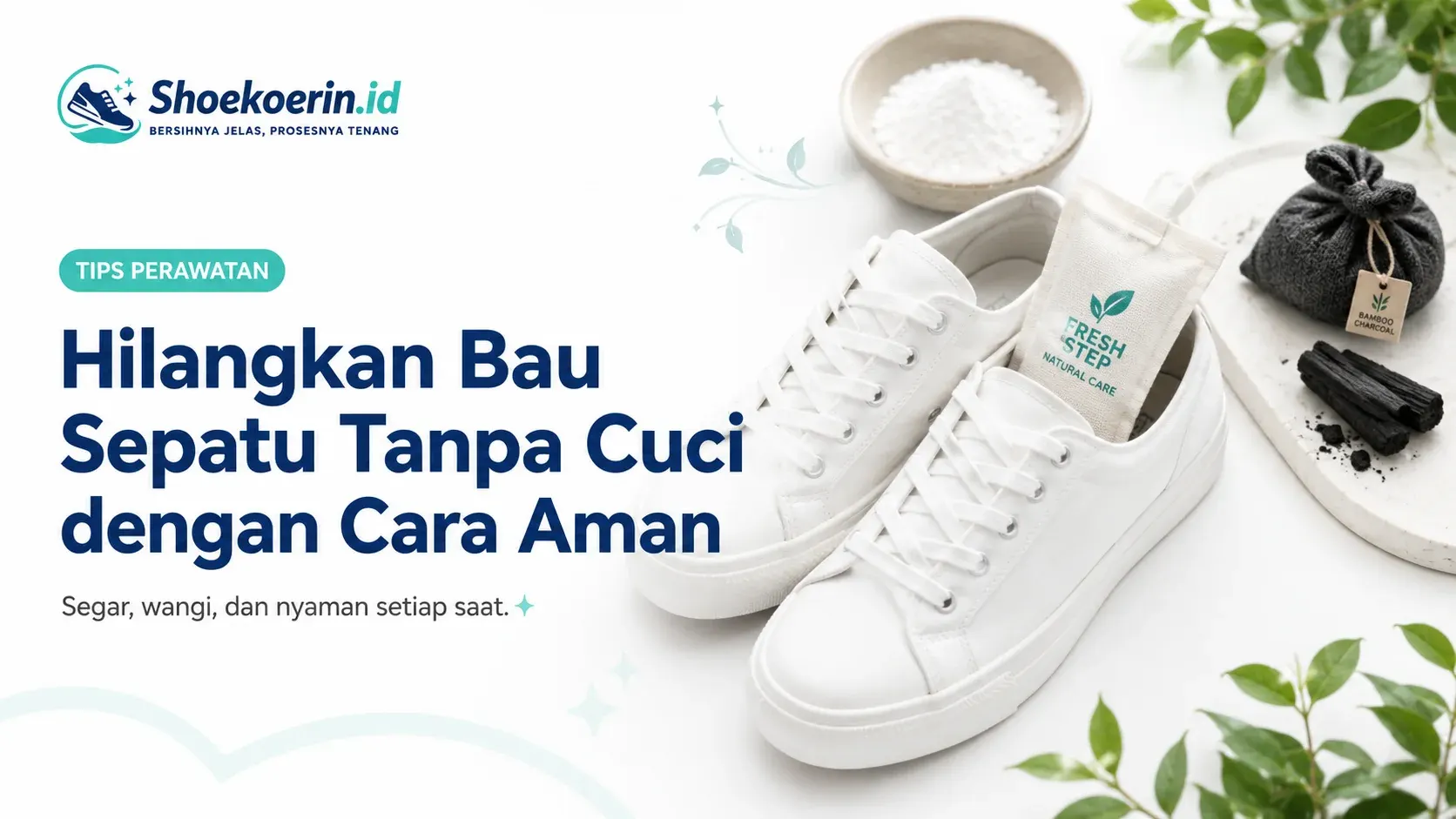 Hilangkan Bau Sepatu Tanpa Cuci dengan Cara Aman