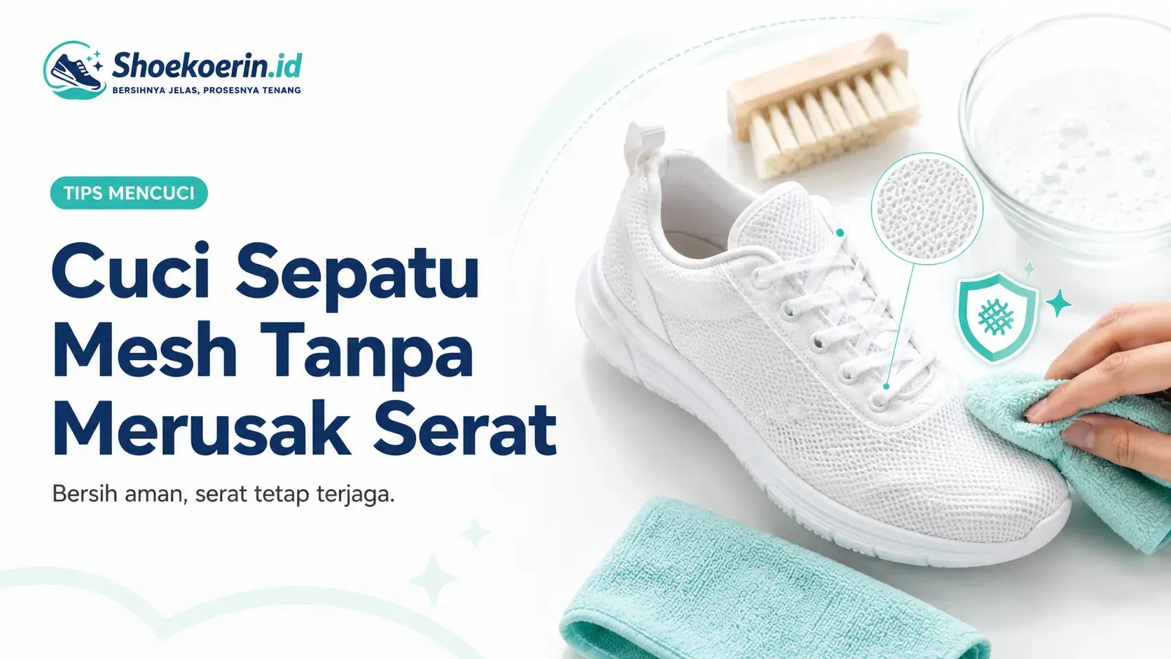 Cuci Sepatu Mesh Tanpa Merusak Serat