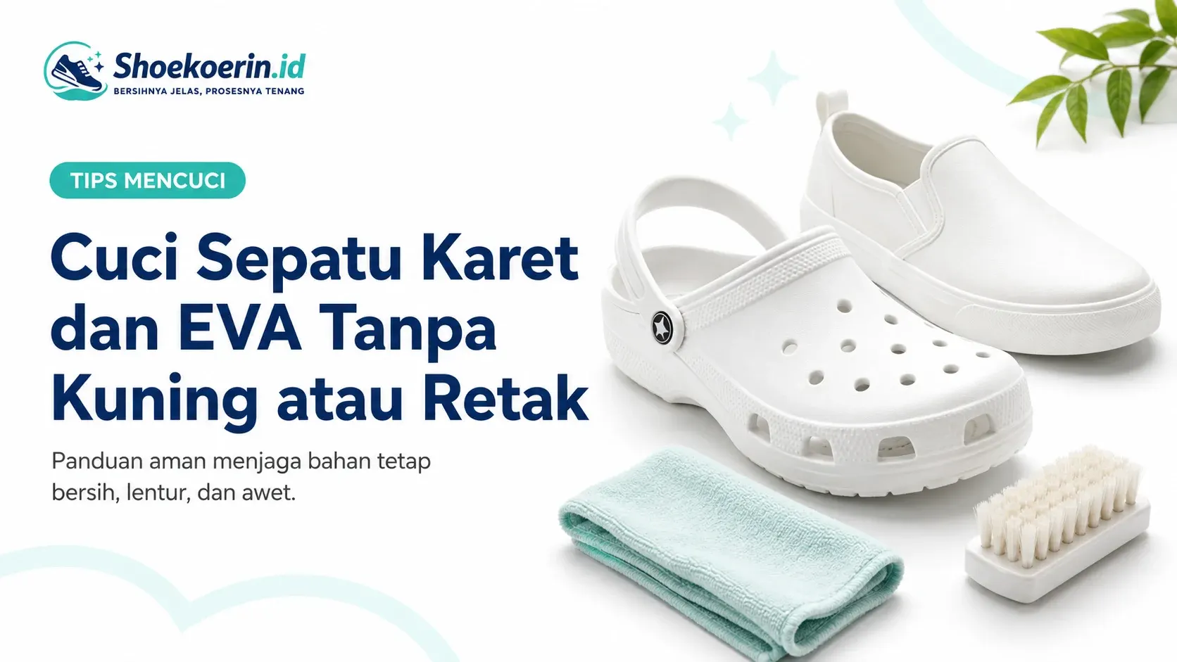 Cuci Sepatu Karet dan EVA Tanpa Kuning atau Retak