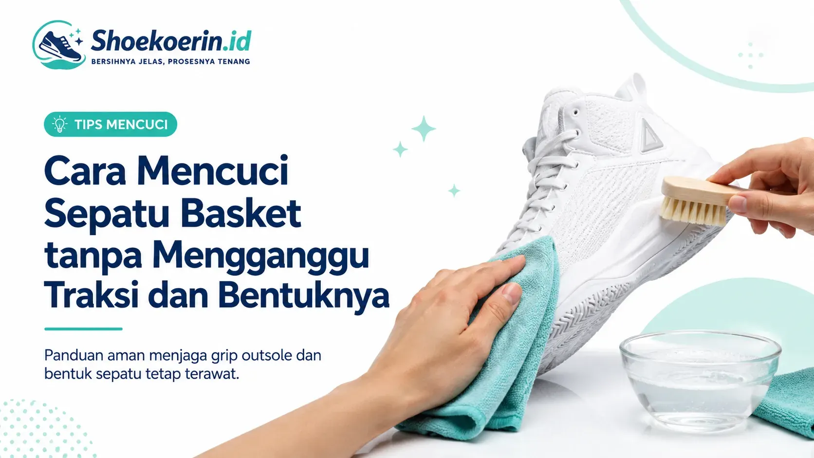 Cara Mencuci Sepatu Basket Tanpa Merusak Traksi dan Bentuk