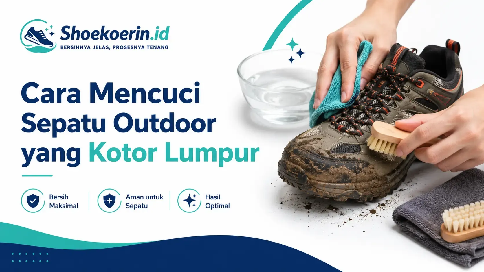 Cara Mencuci Sepatu Outdoor yang Kotor Lumpur