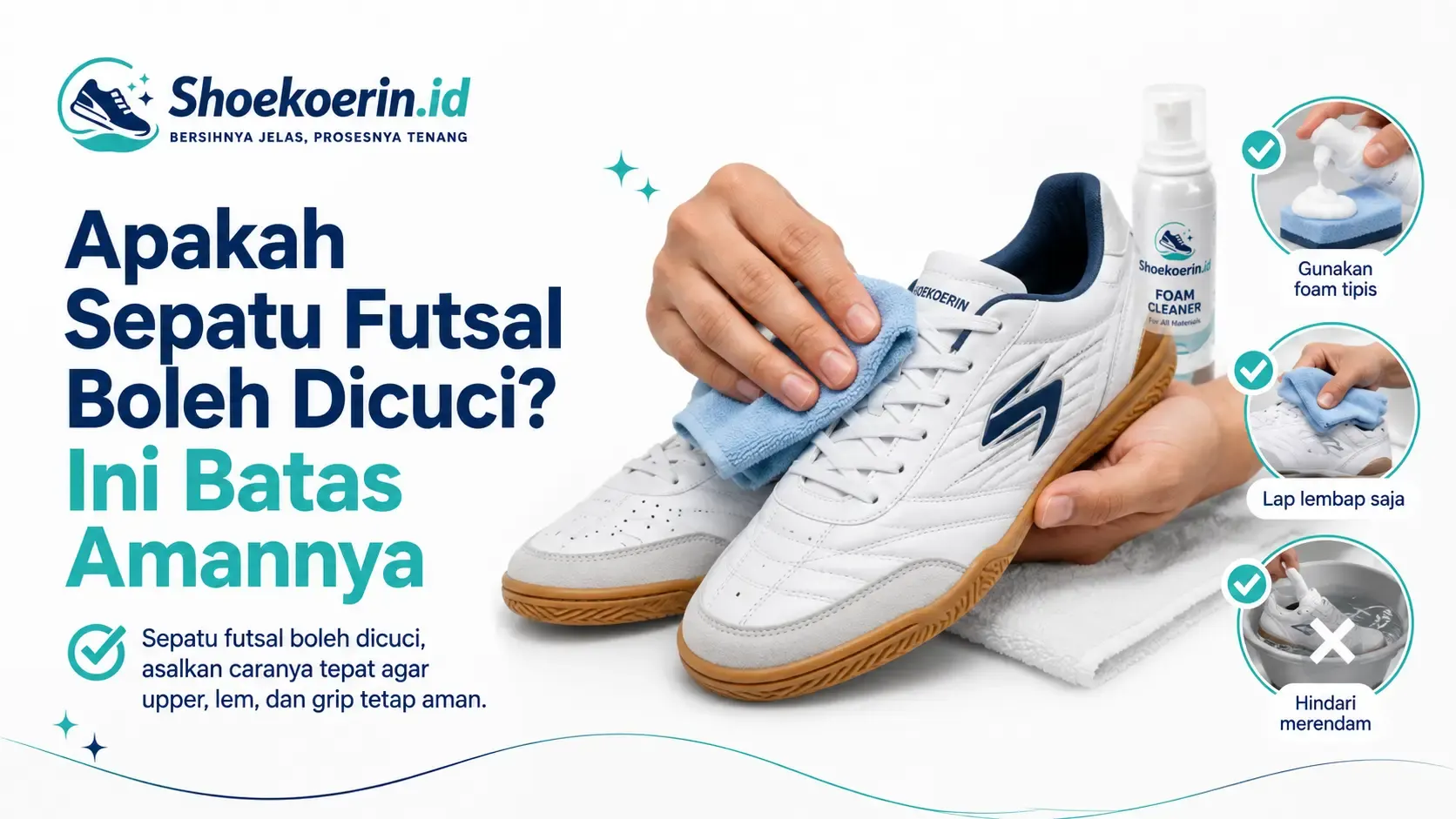 Apakah Sepatu Futsal Boleh Dicuci? Ini Batas Amannya
