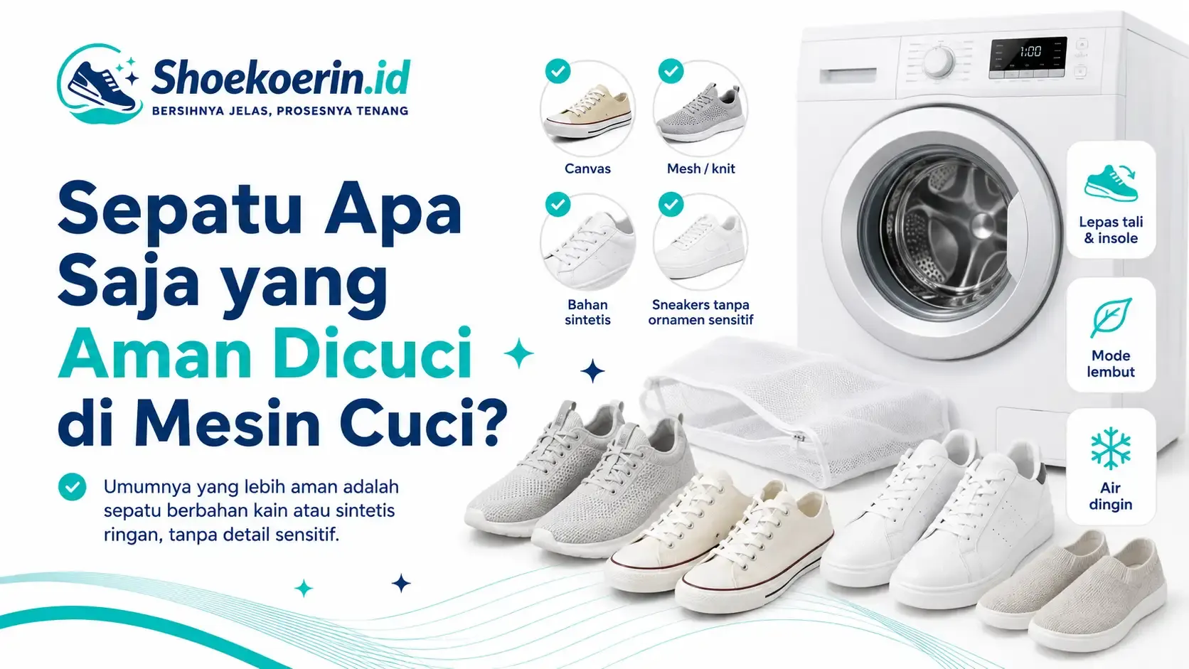 Sepatu Apa Saja yang Aman Dicuci di Mesin Cuci?