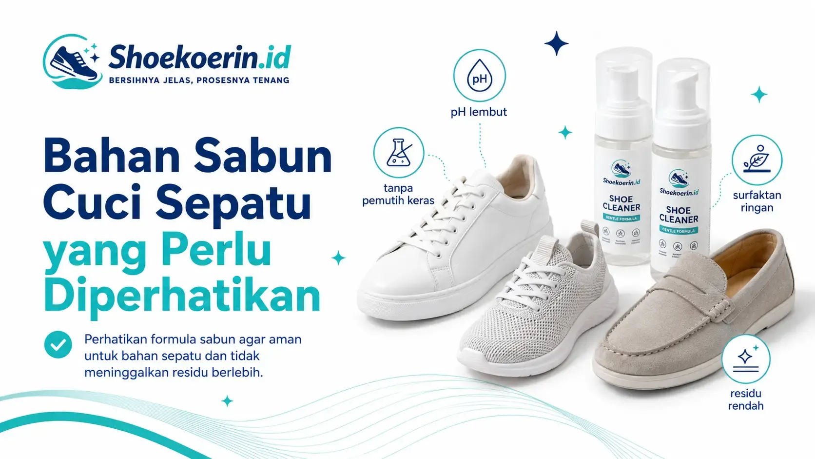 Bahan Sabun Cuci Sepatu yang Perlu Diperhatikan
