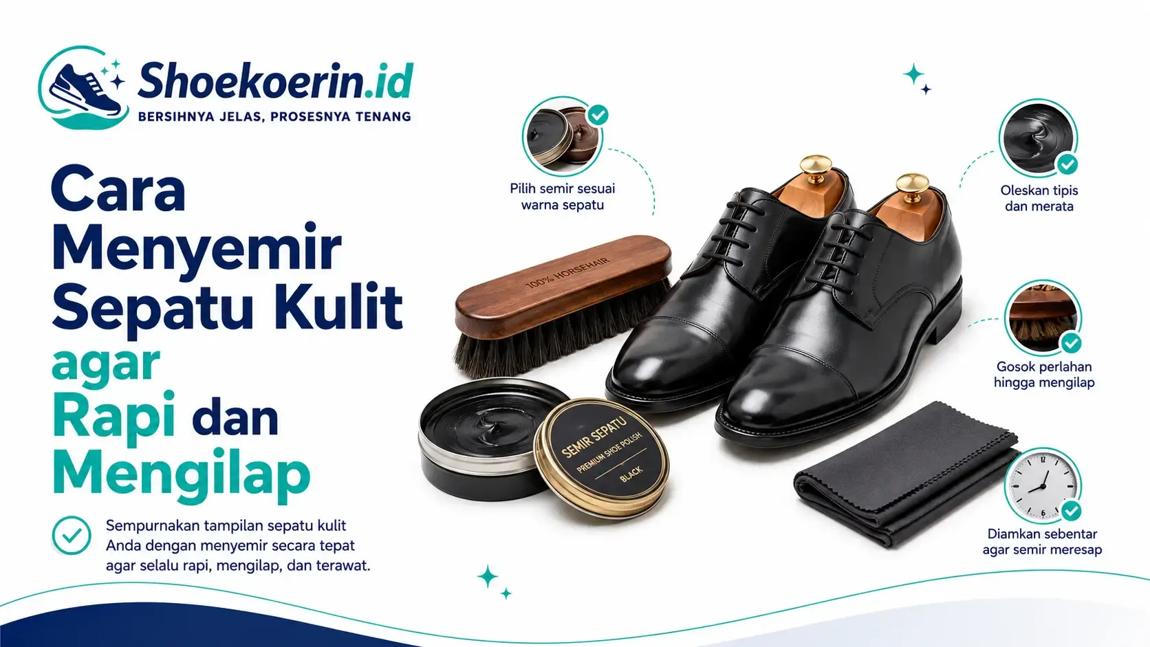 Cara Menyemir Sepatu Kulit agar Rapi dan Mengilap