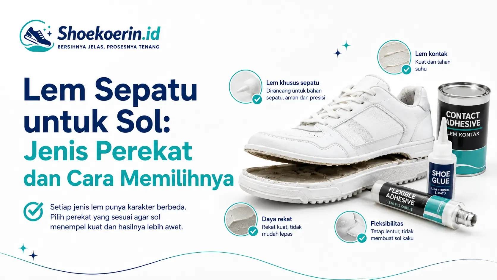 Lem Sepatu untuk Sol: Jenis Perekat dan Cara Memilihnya