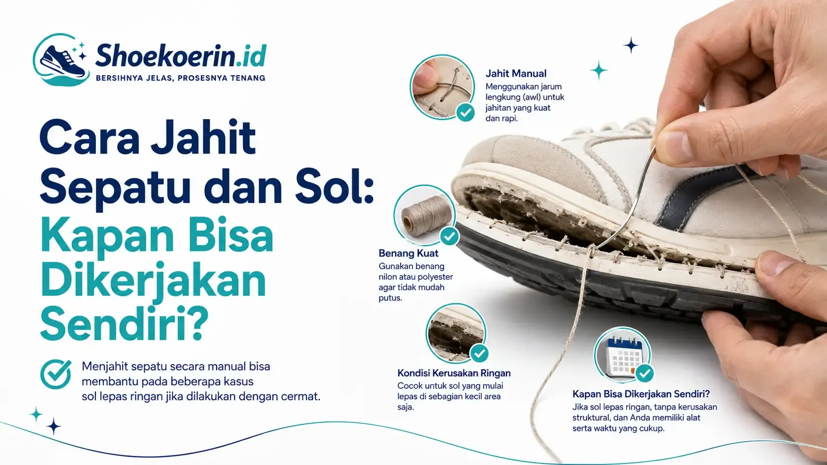 Cara Jahit Sepatu dan Sol: Kapan Bisa Dikerjakan Sendiri?