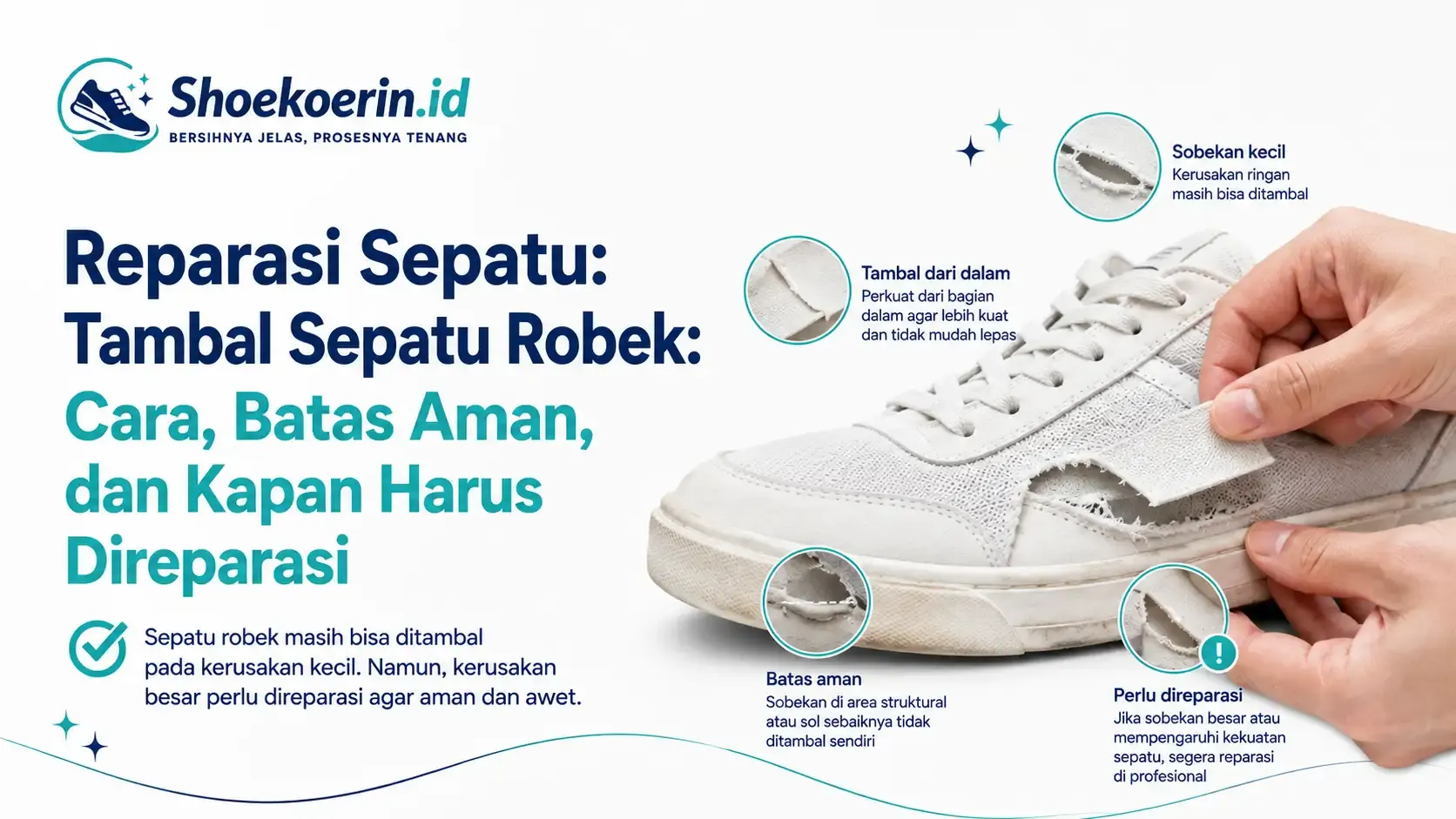 Tambal Sepatu Robek: Cara, Batas Aman, dan Kapan Harus Direparasi