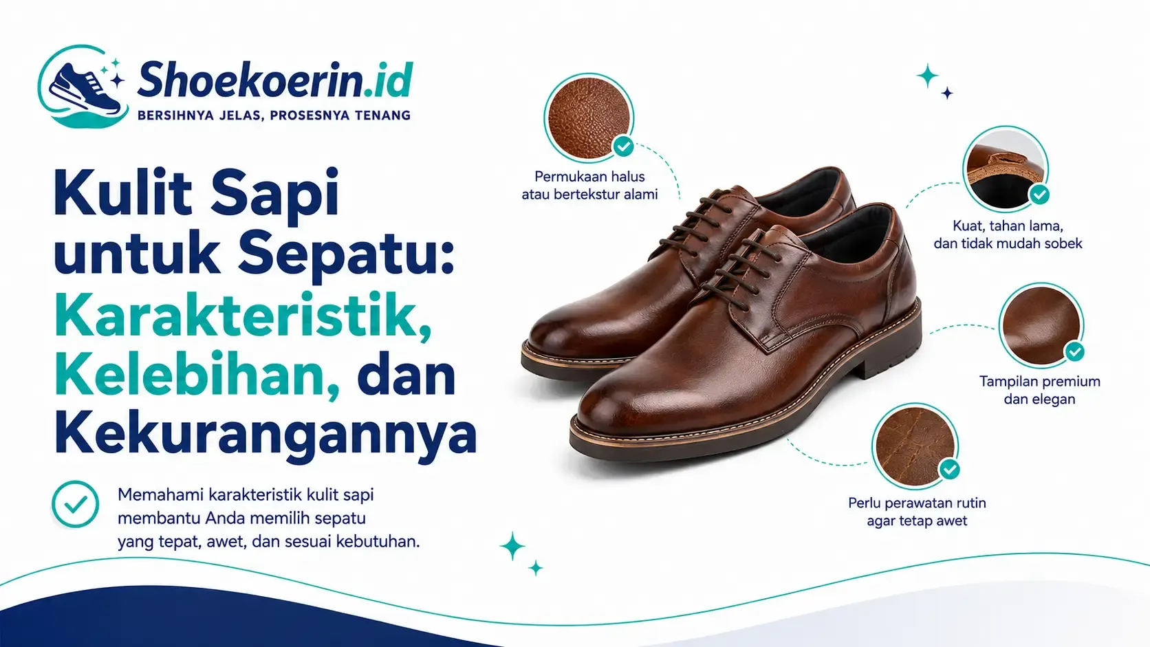 Kulit Sapi untuk Sepatu: Karakteristik, Kelebihan, dan Kekurangannya
