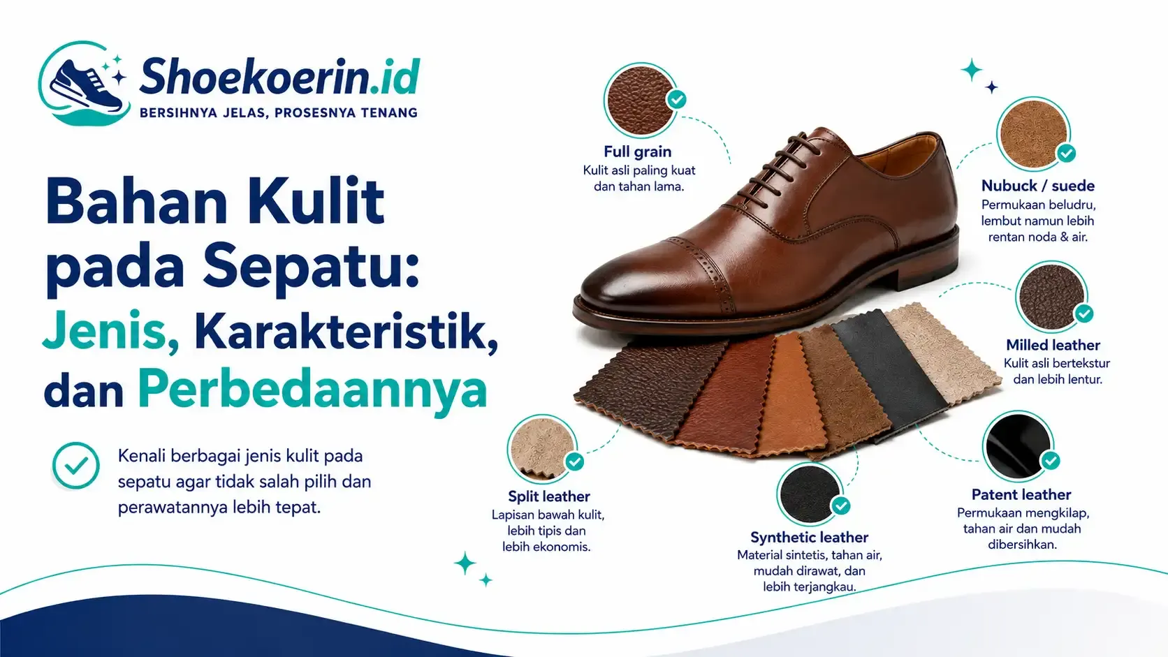 Bahan Kulit pada Sepatu: Jenis, Karakteristik, dan Perbedaannya