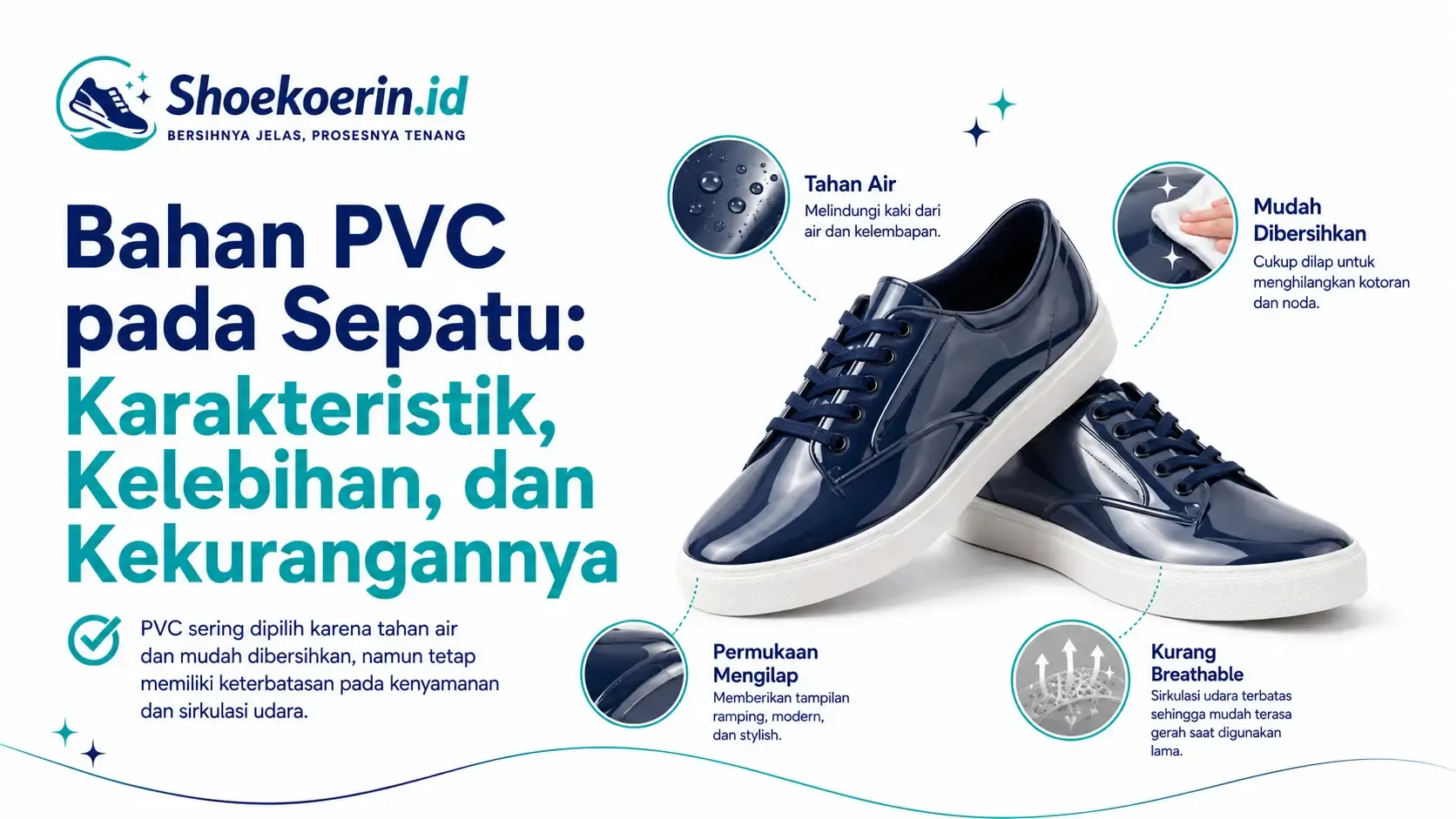 Bahan PVC pada Sepatu: Karakteristik, Kelebihan, dan Kekurangannya